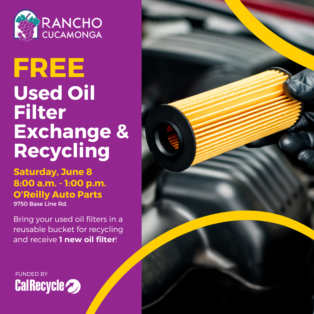 Oil Filter Exchange and Recycling Event City of Rancho Cucamonga